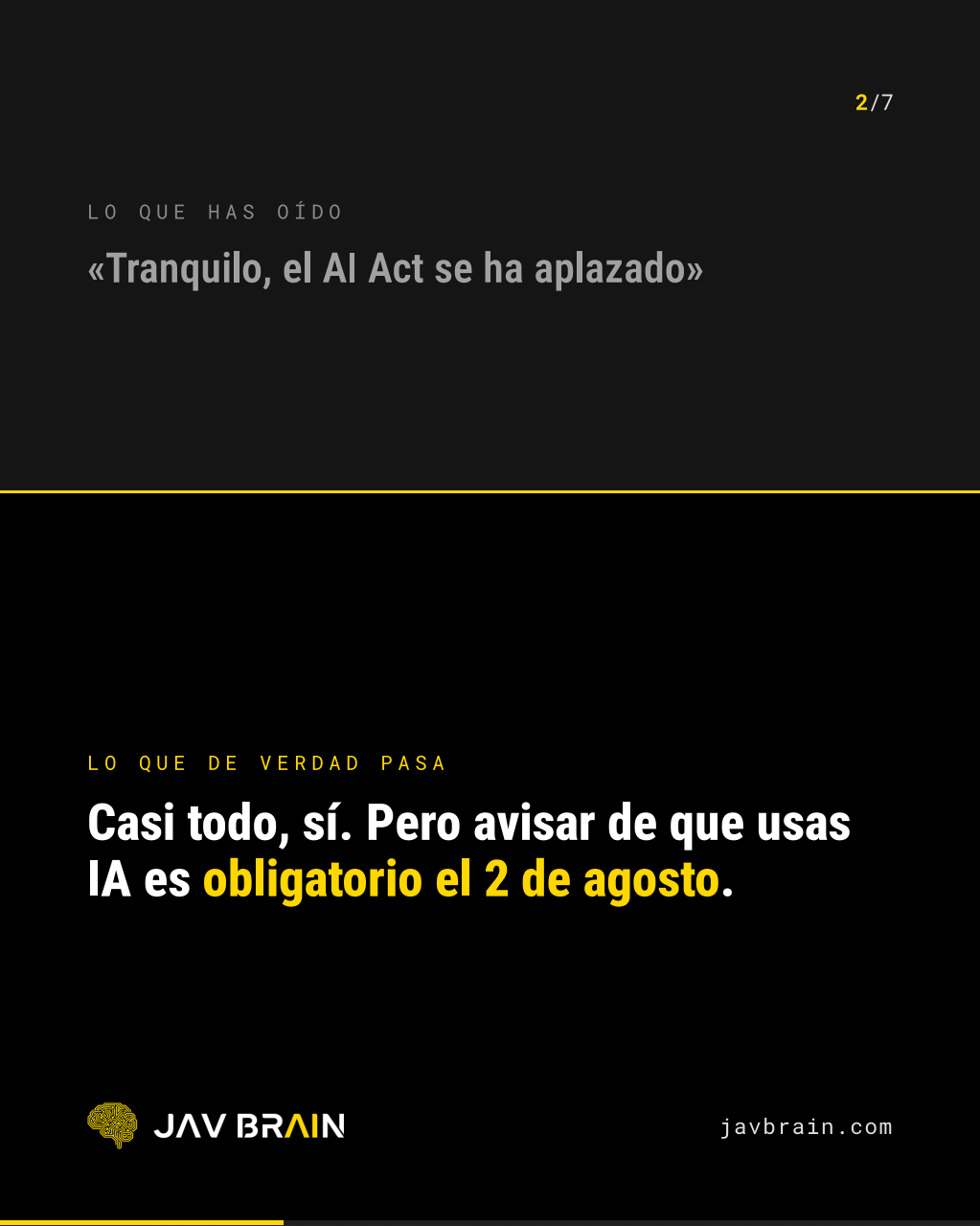AI Act: tu IA debe avisar de que es IA - JAV BRAIN (diapositiva 2)