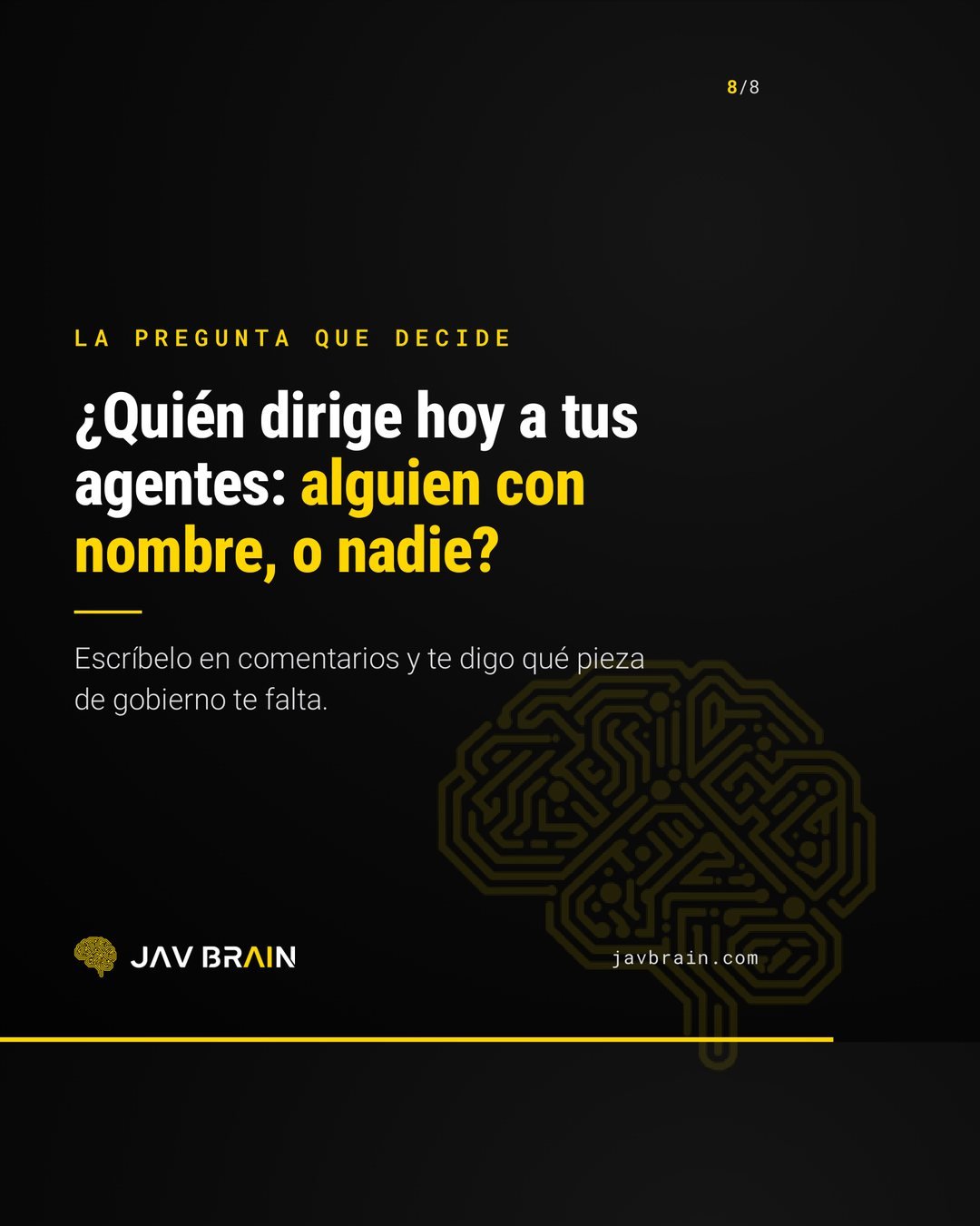 La empresa agéntica: tu organigrama tendrá agentes de IA - JAV BRAIN (diapositiva 8)