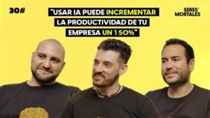 Thumbnail for SeresMortales Podcast #30 on incorporating AI into your business